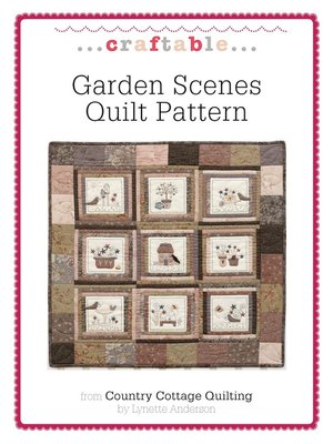 cover image of Garden Scenes Quilt Pattern